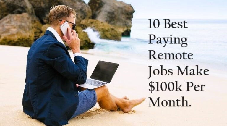10 Best Paying Remote Jobs Make $100k Per Month