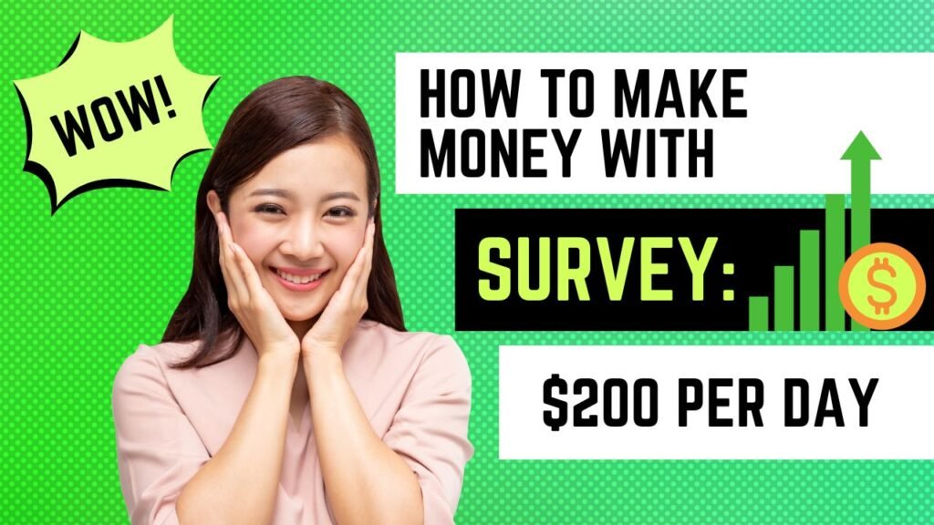 How to Make Money With Survey $200 Per Day