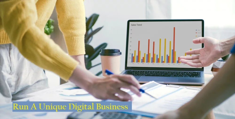 Run A Unique Digital Business 