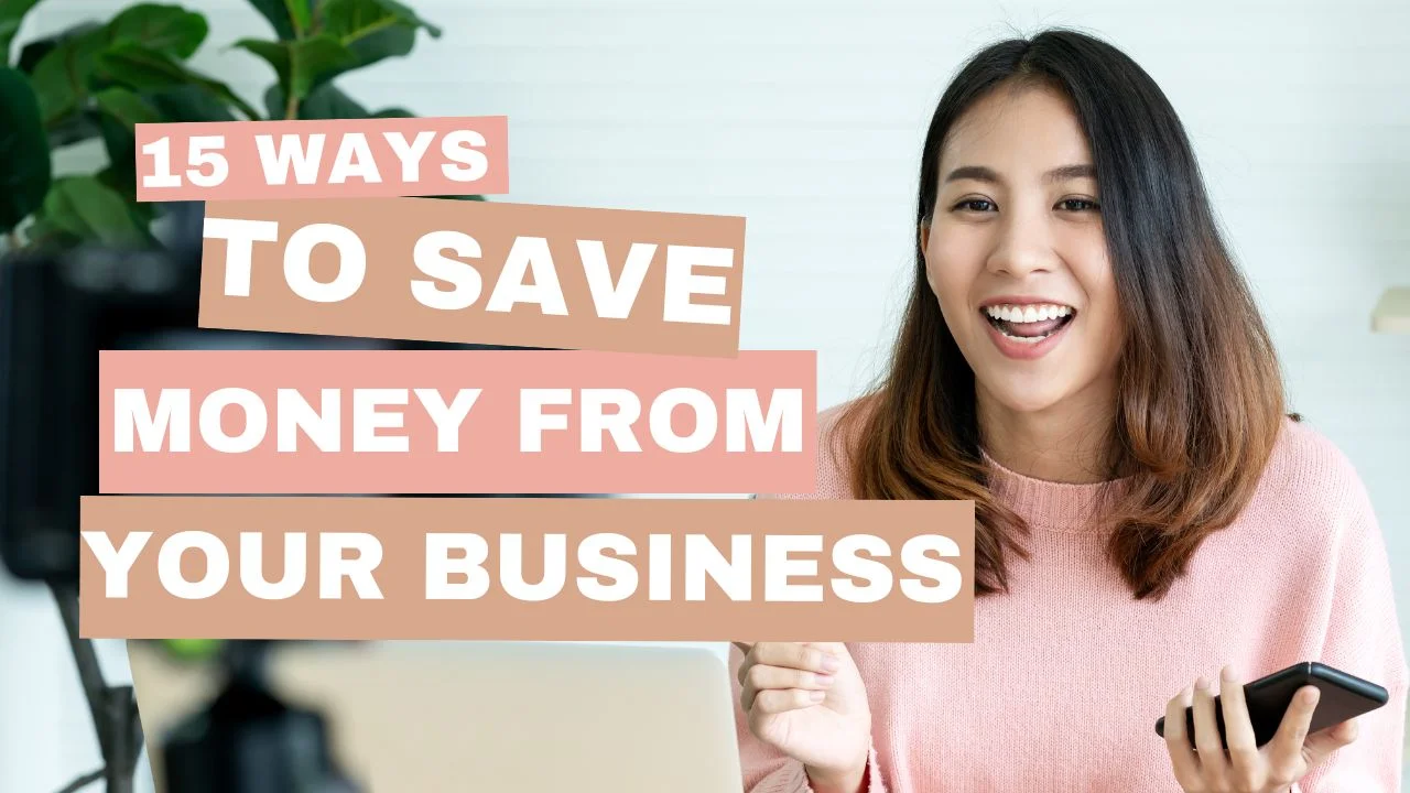 15 Ways To Save Money From Your Business