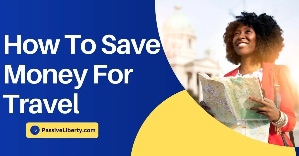 How To Save Money For Travel