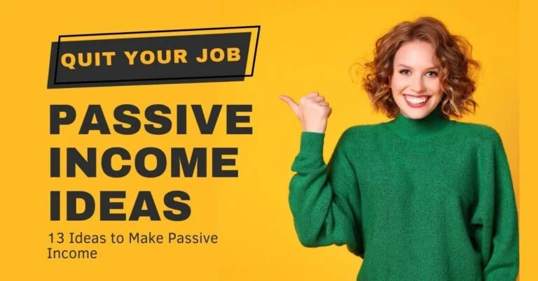 Passive Income Ideas to Quit Your Job