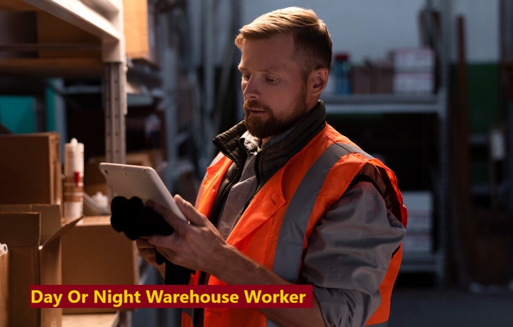 Day Or Night Warehouse Worker