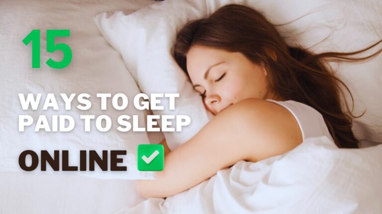 15 Ways to Get Paid to Sleep Online